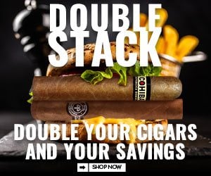 Double your cigars and your savings
