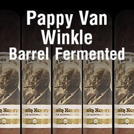 Pappy Van Winkle Barrel Fermented