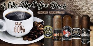 I Like My Coffee Black Cigar Sampler