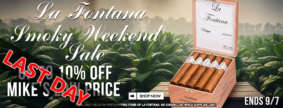 La Fontana Smoky Weekend Sale LAST DAY