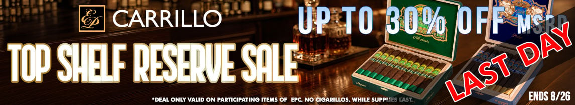 EP Carrillo Top Shelf Smoke Sale LAST DAY