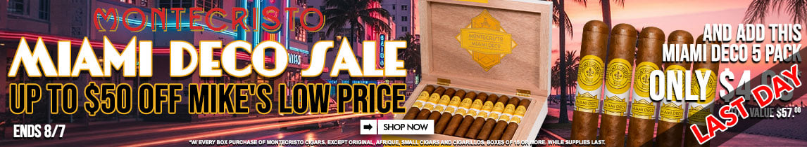 Montecristo Miami Deco Sale LAST DAY