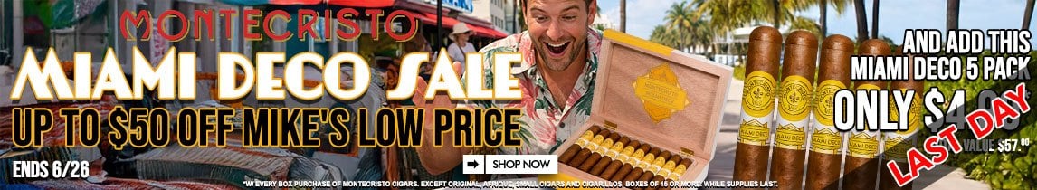 Montecristo Miami Deco Sale LAST DAY