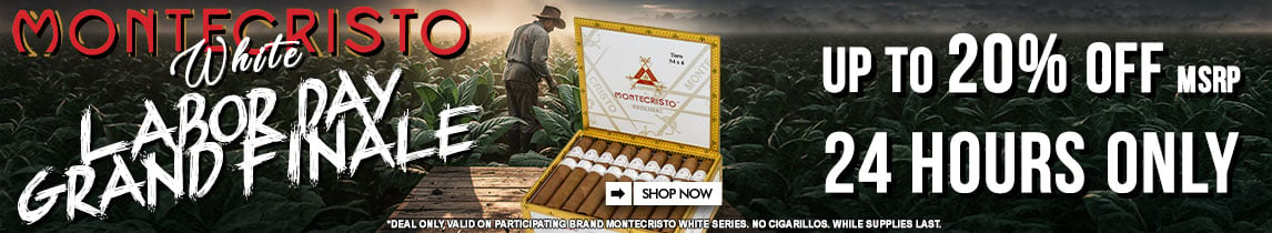 Montecristo White Labor Day Grand Finale